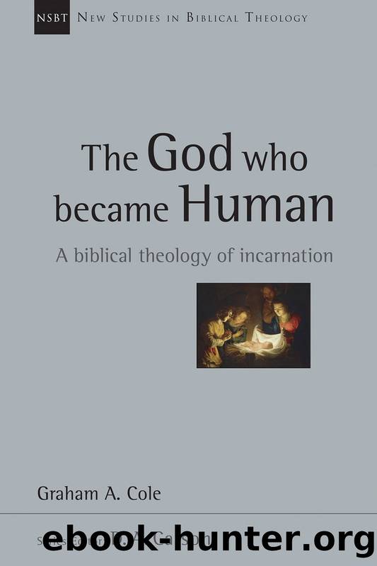 The God who became human by Graham A. Cole
