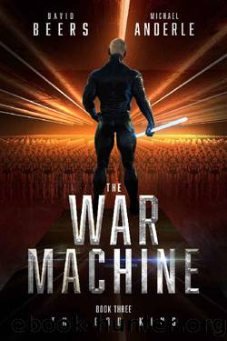The God-King (The War Machine Book 3) by David Beers & Michael Anderle