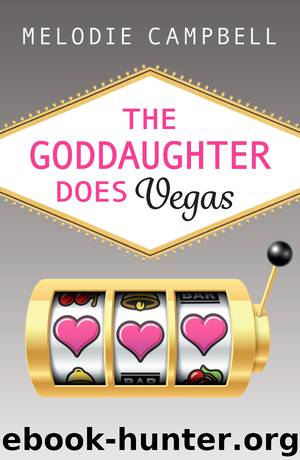The Goddaughter Does Vegas by Melodie Campbell