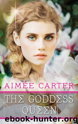 The Goddess Queen by Aimée Carter