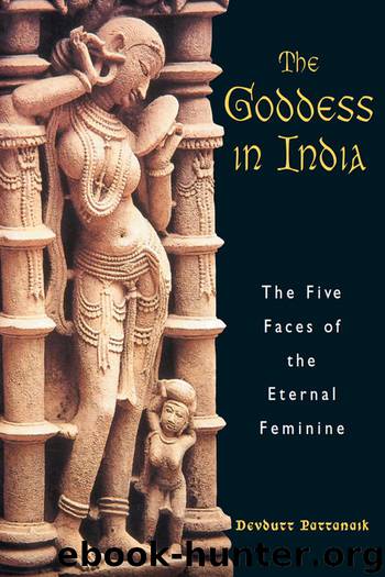 The Goddess in India by Devdutt Pattanaik