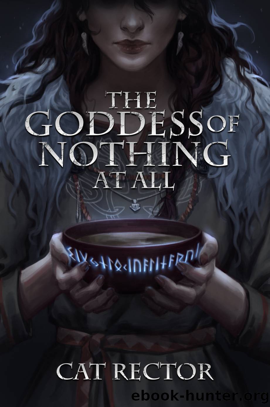 The Goddess of Nothing At All by Cat Rector