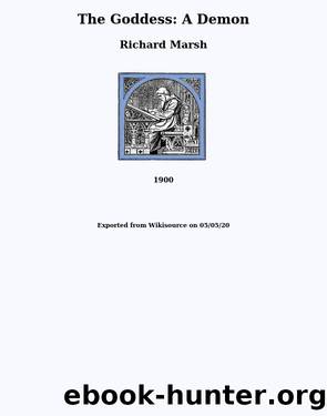 The Goddess: A Demon by Richard Marsh