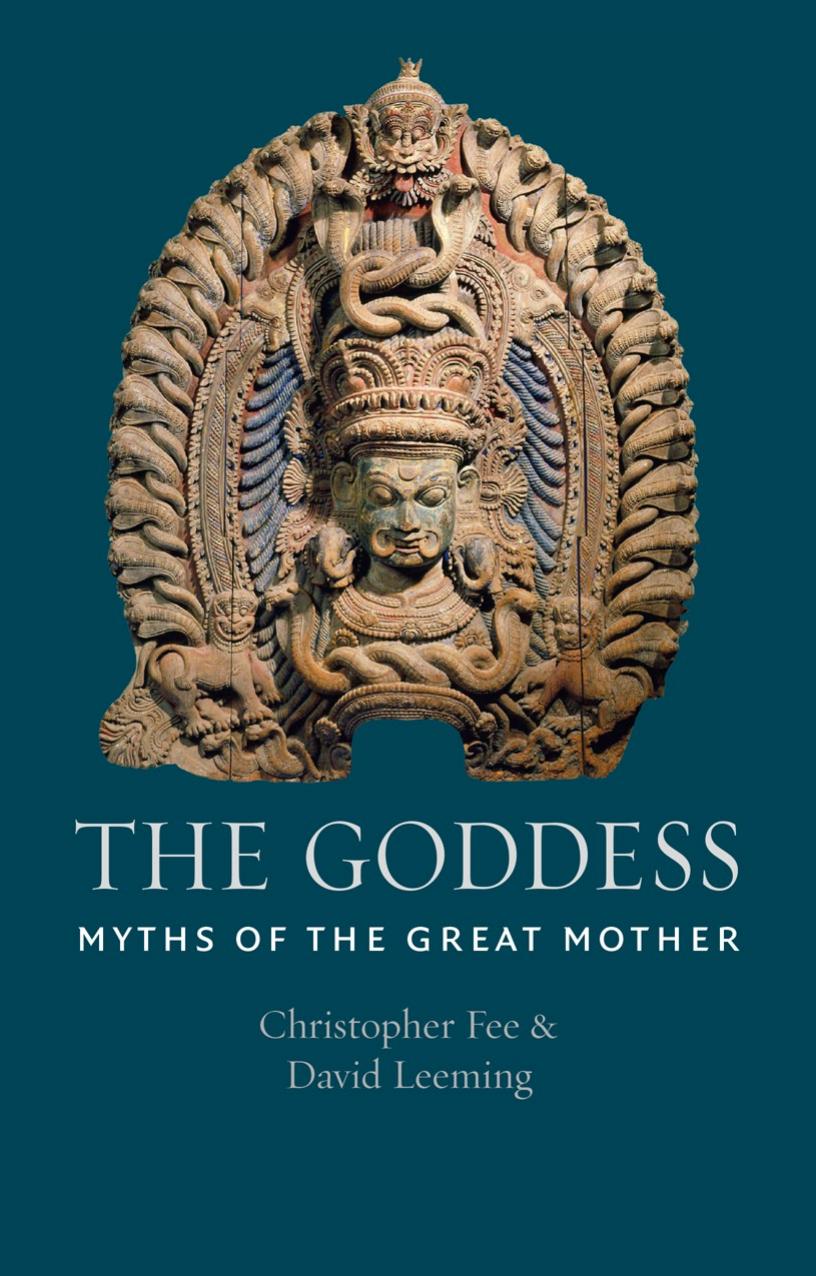 The Goddess: Myths of the Great Mother by Christopher Fee & David Leeming