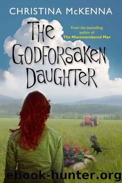 The Godforsaken Daughter by Christina McKenna