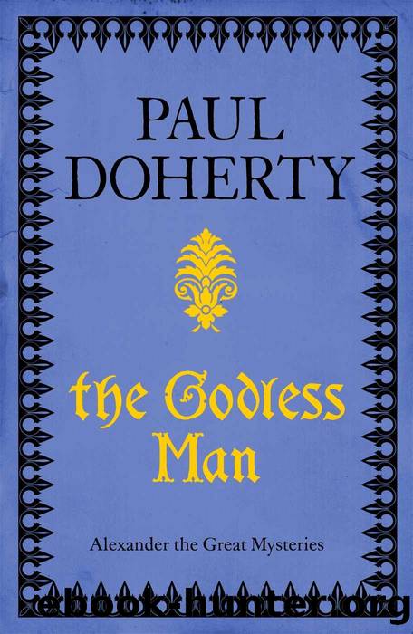 The Godless Man (Telamon Triology, Book 2) by Paul Doherty