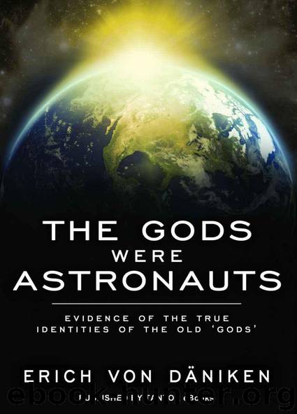 The Gods Were Astronauts by Erich von Daniken