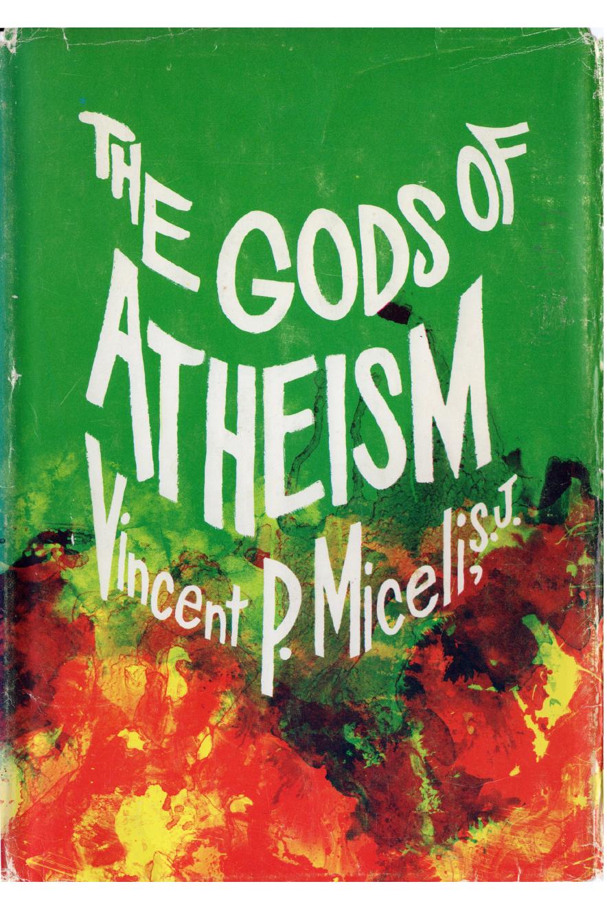 The Gods of Atheism by Vincent P. Miceli