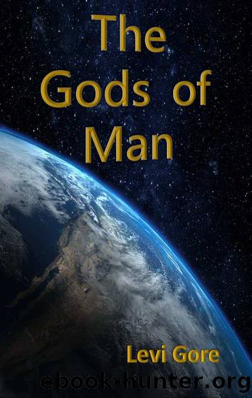 The Gods of Man by Levi Gore