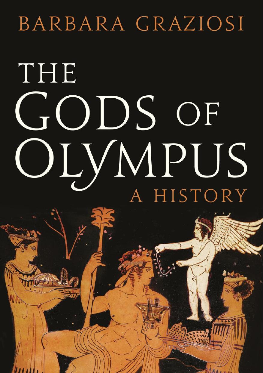 The Gods of Olympus: A History by Graziosi Barbara
