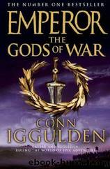 The Gods of War 4 by Conn Iggulden