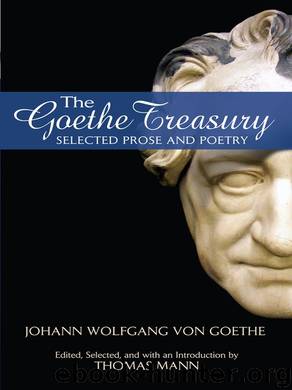 The Goethe Treasury by Johann Wolfgang von Goethe & Thomas Mann