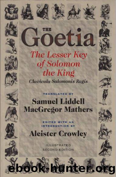 The Goetia: The Lesser Key of Solomon the King by Samuel Liddell