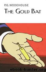 The Gold Bat (Webster's French Thesaurus Edition) by Wodehouse P.G