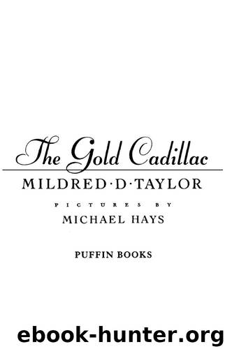 The Gold Cadillac by Taylor Mildred D