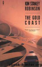 The Gold Coast by Kim Stanley Robinson