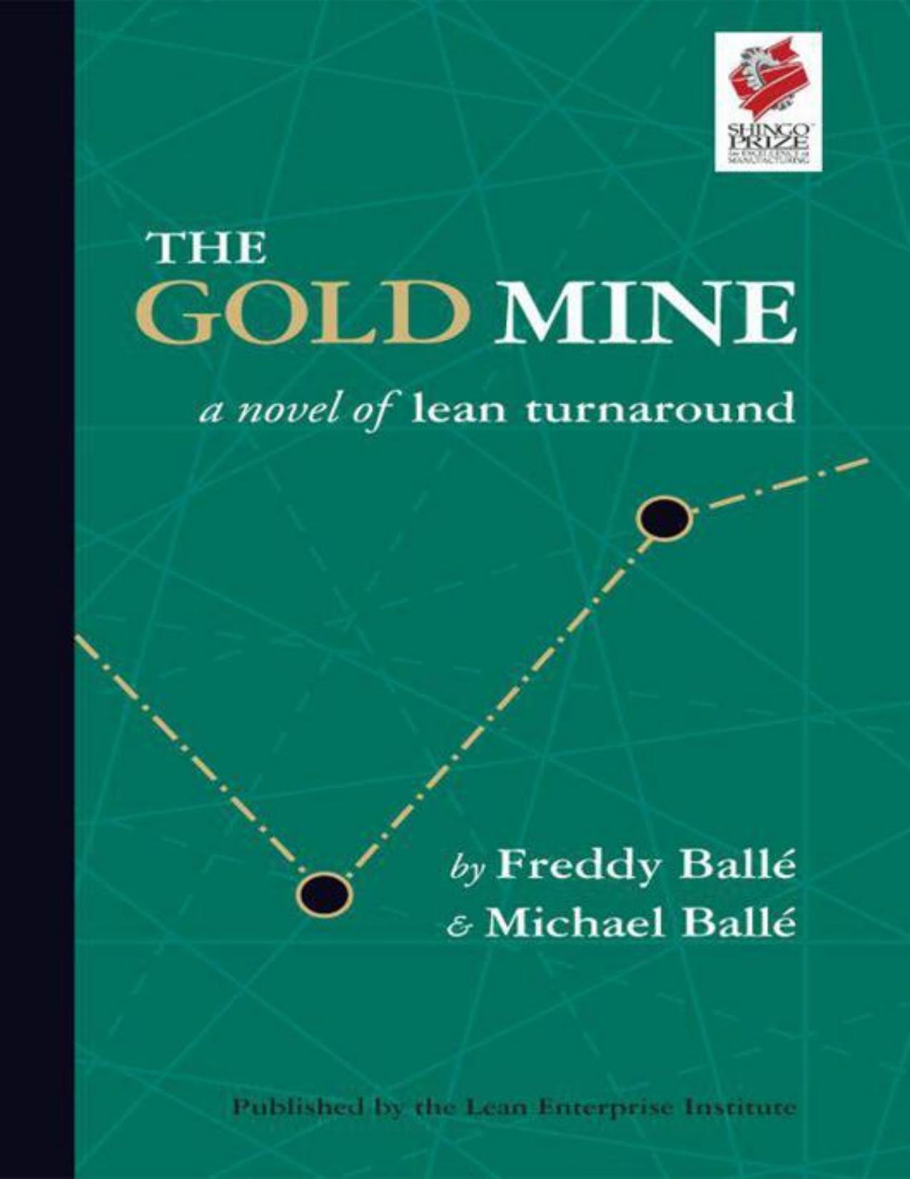 The Gold Mine: A Novel of Lean Turnaround by Michael Balle
