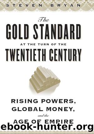 The Gold Standard at the Turn of the Twentieth Century by Steven Bryan