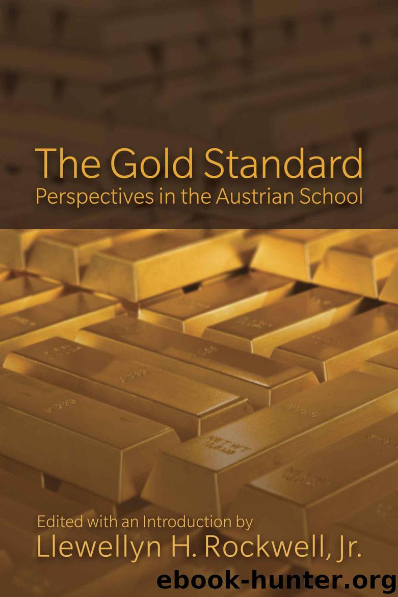The Gold Standard by Llewellyn H. Rockwell Jr