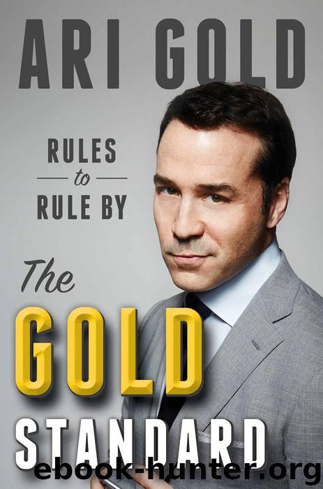 The Gold Standard: Rules to Rule By by Gold Ari