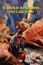 The Gold Trail by Harold Bindloss