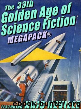 The Golden Age of SF 33 MEGAPACK Kris Neville by Kris Neville