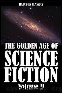 The Golden Age of Science Fiction Vol. II by Various
