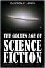 The Golden Age of Science Fiction by E. E. 'Doc' Smith