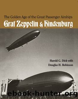 The Golden Age of the Great Passenger Airships: Graf Zeppelin and Hindenburg by Harold Dick