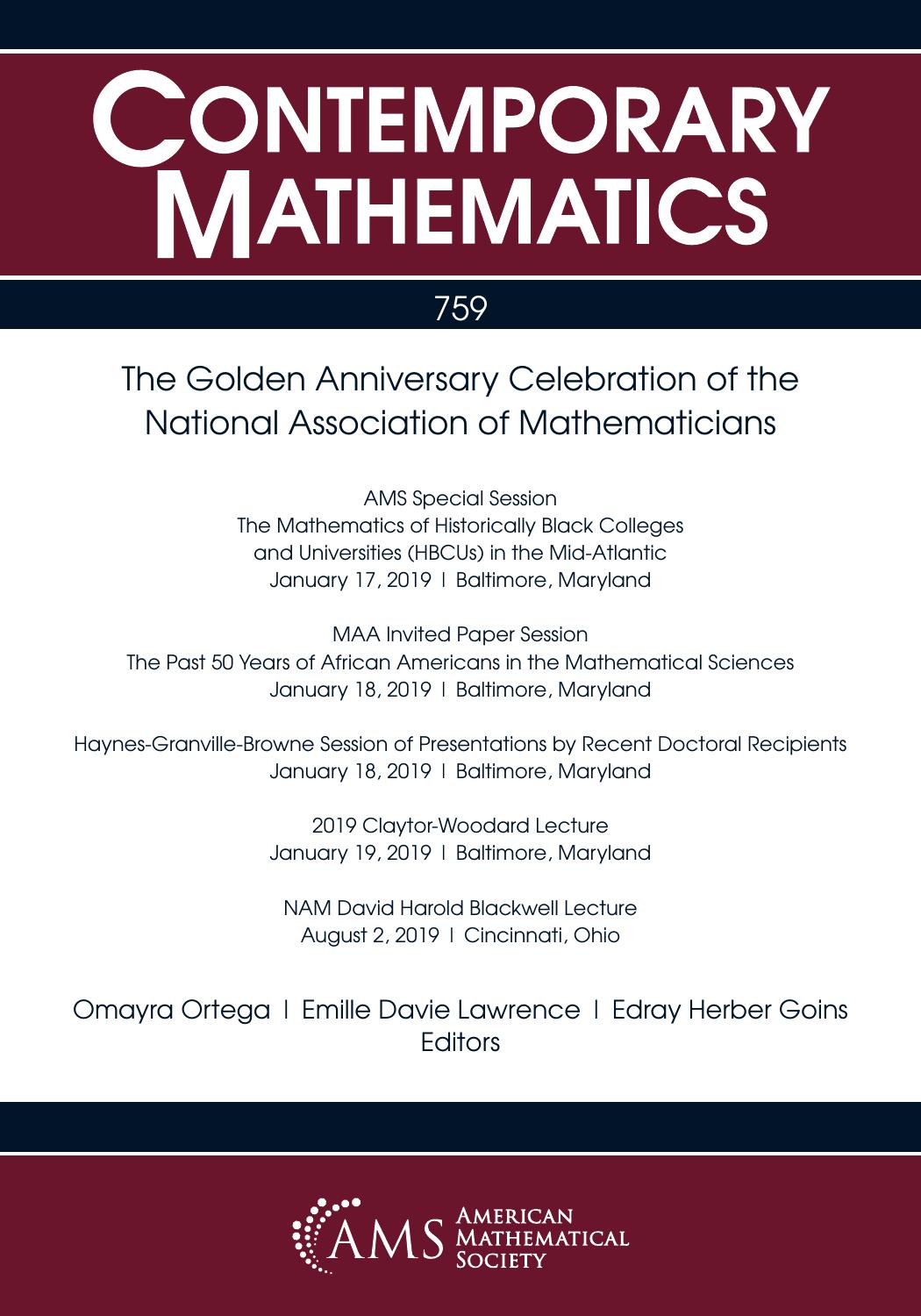 The Golden Anniversary Celebration of the National Association of Mathematicians (Contemporary Mathematics) by Omayra Ortega (editor) Emille Davie Lawrence (editor) Edray Herber Goins (editor)