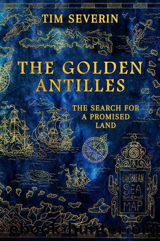 The Golden Antilles (Search Book 6) by Tim Severin