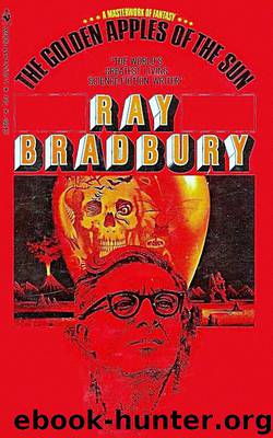 The Golden Apples of the Sun by Ray Bradbury