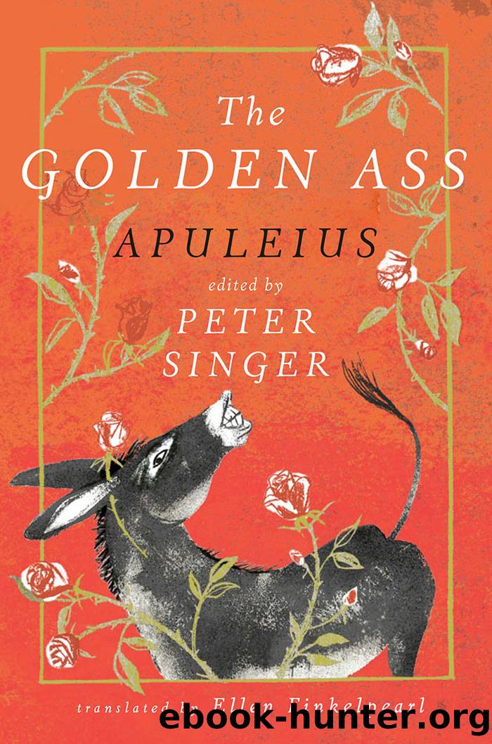 The Golden Ass by Peter Singer & Apuleius & Ellen Finkelpearl
