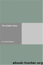 The Golden Asse by Lucius Apuleius & William Adlington