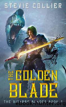 The Golden Blade (The Bizarre Blades Book 2) by Stevie Collier