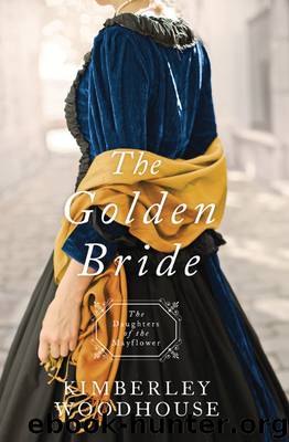 The Golden Bride by Kimberley Woodhouse