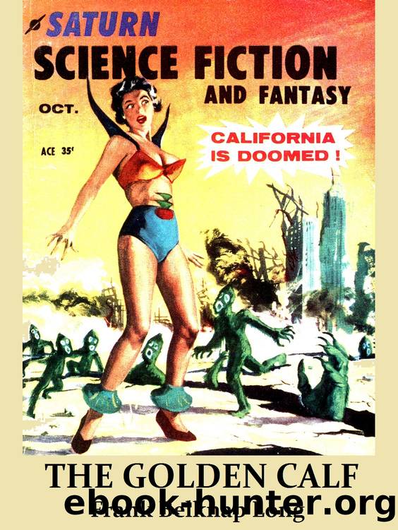 The Golden Calf by Frank Belknap Long