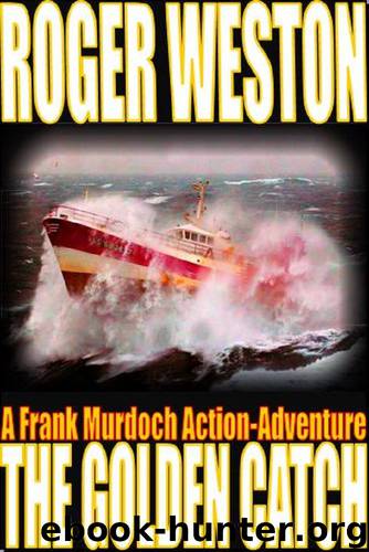 The Golden Catch by Roger Weston