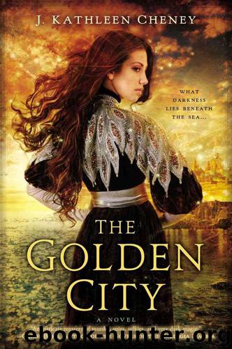 The Golden City by Cheney J. Kathleen