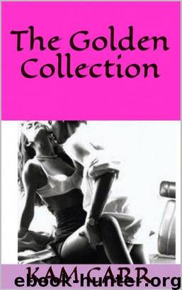 The Golden Collection by Kam Carr