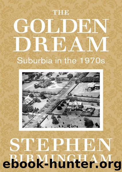 The Golden Dream by Stephen Birmingham