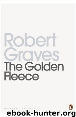 The Golden Fleece (Penguin Modern Classics) by Graves Robert