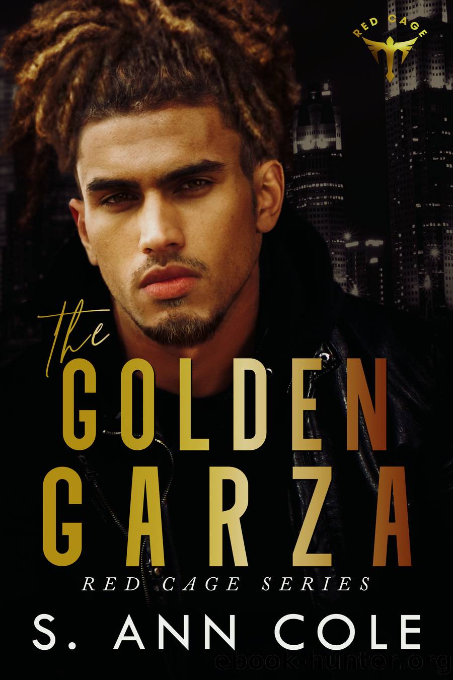 The Golden Garza by S. Ann Cole