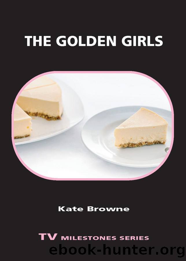 The Golden Girls by Browne Kate;