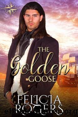 The Golden Goose (Kenelm Chronicles 01) by Felicia Rogers