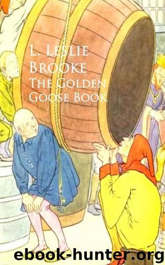The Golden Goose Book by L. Leslie Brooke