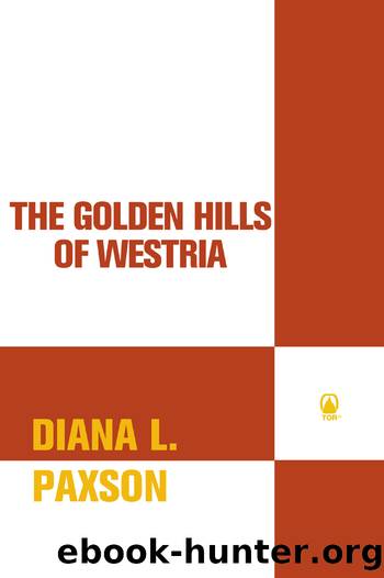 The Golden Hills of Westria by Diana L. Paxson