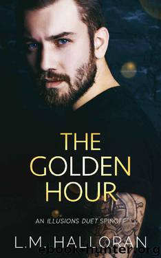 The Golden Hour by L.M. Halloran