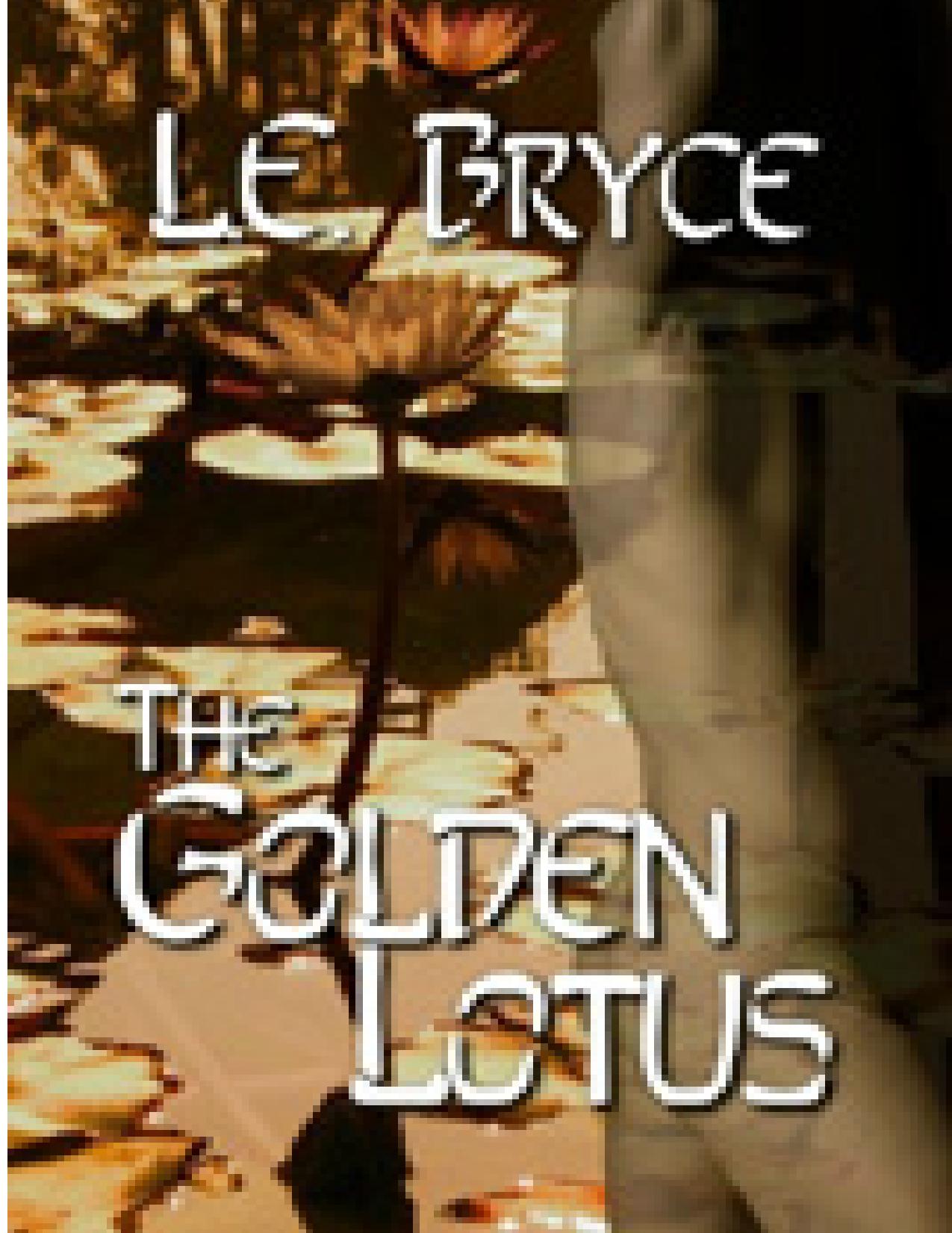 The Golden Lotus by L. E. Bryce