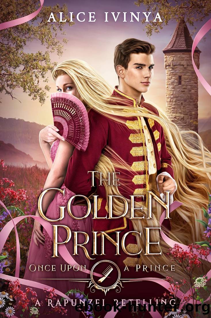 The Golden Prince: A Rapunzel Retelling by Alice Ivinya